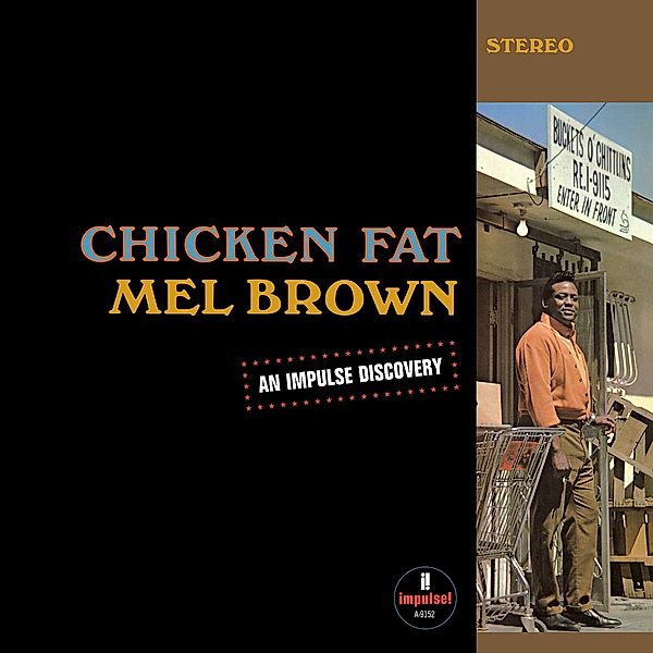 Chicken Fat, Mel Brown