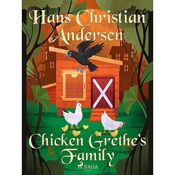 Chicken Grethe's Family / Hans Christian Andersen's Stories, H. C. Andersen