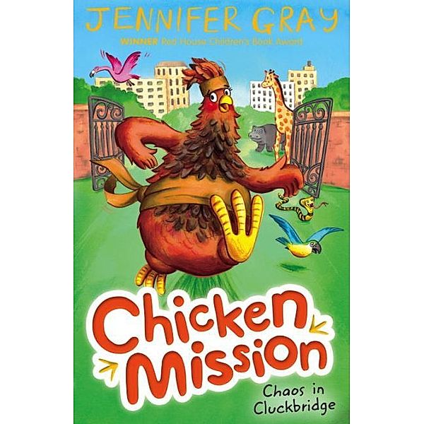 Chicken Mission - Chaos in Cluckbridge, Jennifer Gray