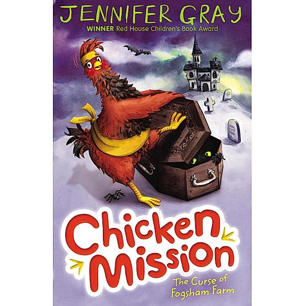 Chicken Mission: The Curse of Fogsham Farm / Chicken Mission Bd.2, Jennifer Gray