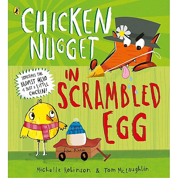 Chicken Nugget: Scrambled Egg, Michelle Robinson
