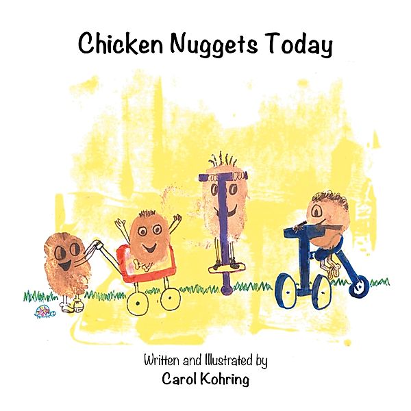Chicken Nuggets Today, Carol Kohring
