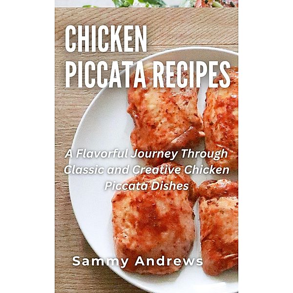 Chicken Piccata Recipes, Sammy Andrews