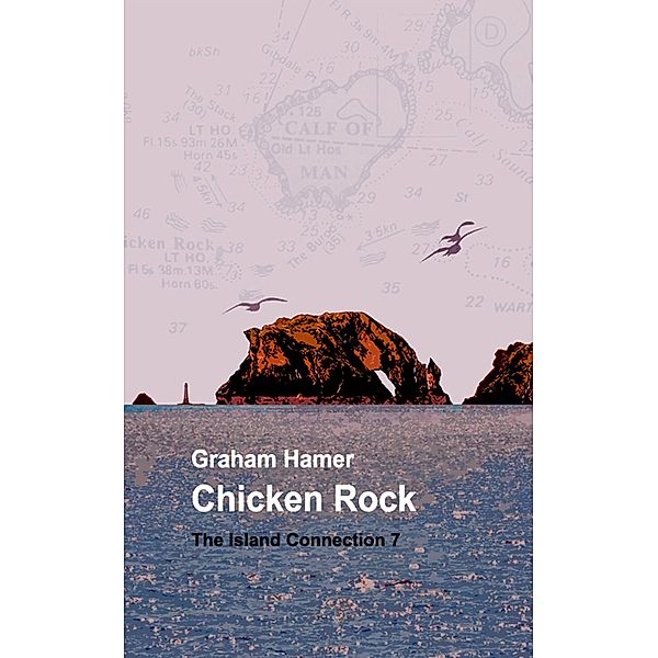 Chicken Rock (The Island Connection, #7) / The Island Connection, Graham Hamer