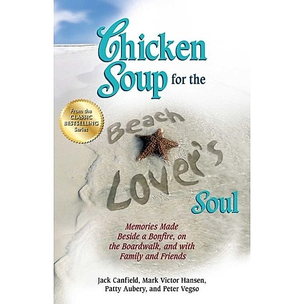 Chicken Soup for the Beach Lover's Soul / Chicken Soup for the Soul, Jack Canfield, Mark Victor Hansen