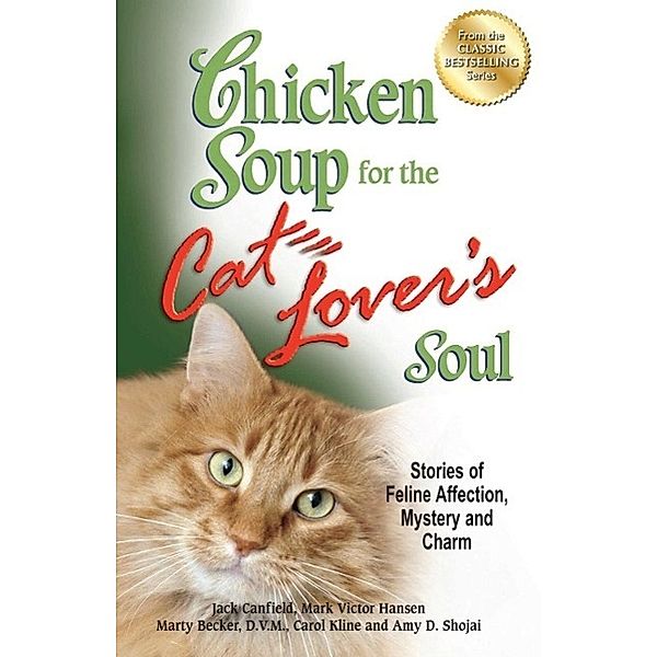 Chicken Soup for the Cat Lover's Soul / Chicken Soup for the Soul, Jack Canfield, Mark Victor Hansen