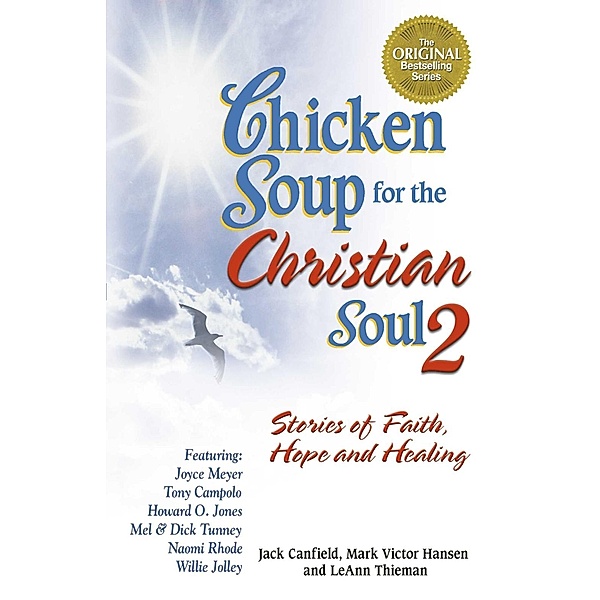 Chicken Soup for the Christian Soul 2 / Chicken Soup for the Soul, Jack Canfield, Mark Victor Hansen