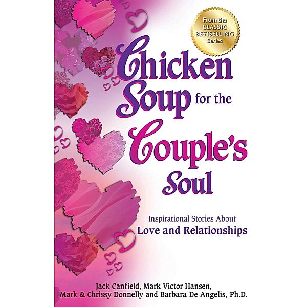 Chicken Soup for the Couple's Soul / Chicken Soup for the Soul, Jack Canfield, Mark Victor Hansen