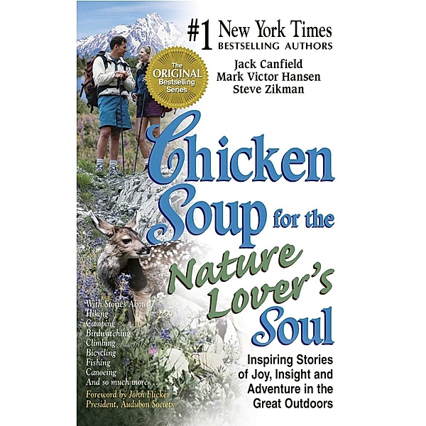 Chicken Soup for the Nature Lover's Soul / Chicken Soup for the Soul, Jack Canfield, Mark Victor Hansen