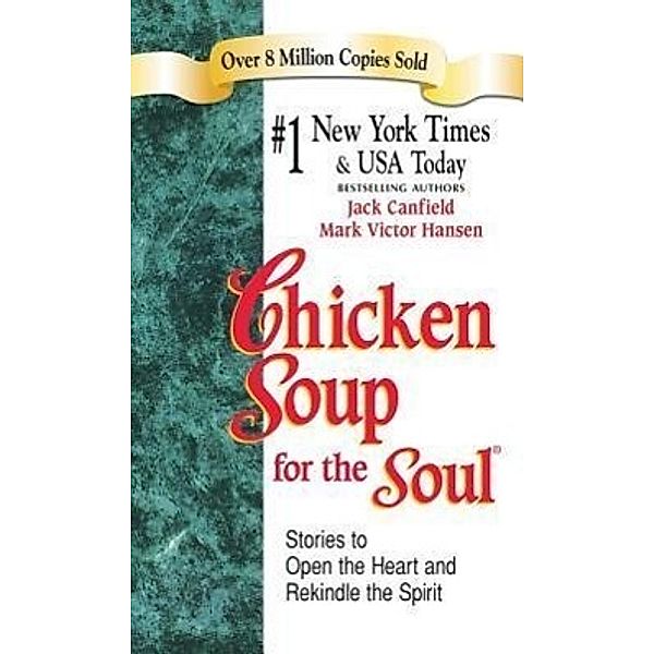 Chicken Soup for the Soul, Jack Canfield, Mark Victor Hansen