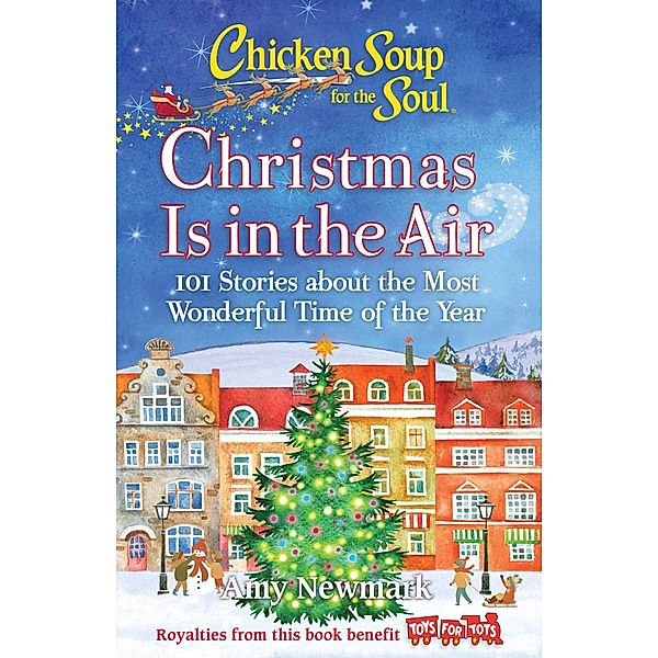 Chicken Soup for the Soul: Christmas Is In the Air / Chicken Soup for the Soul, Amy Newmark