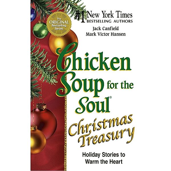 Chicken Soup for the Soul Christmas Treasury / Chicken Soup for the Soul, Jack Canfield, Mark Victor Hansen