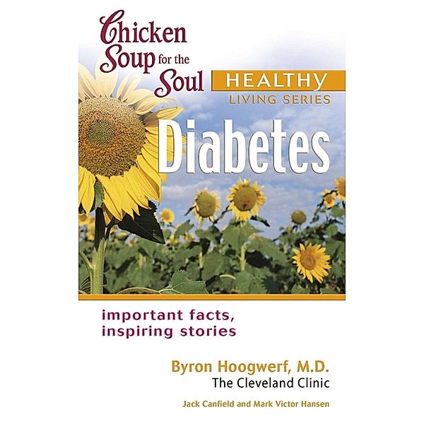 Chicken Soup for the Soul Healthy Living Series: Diabetes / Chicken Soup for the Soul, Jack Canfield, Mark Victor Hansen