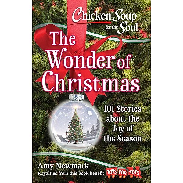 Chicken Soup for the Soul: The Wonder of Christmas / Chicken Soup for the Soul, Newmark