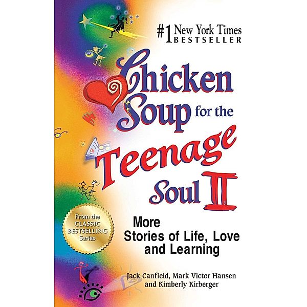 Chicken Soup for the Teenage Soul II / Chicken Soup for the Soul, Jack Canfield, Mark Victor Hansen