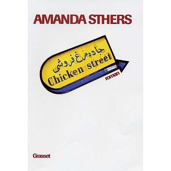 Chicken street / Littérature Française, Amanda Sthers