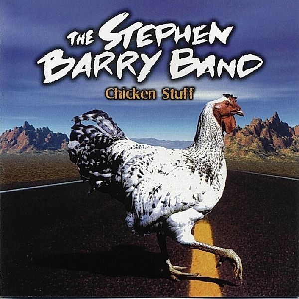 Chicken Stuff, Stephen-band- Barry