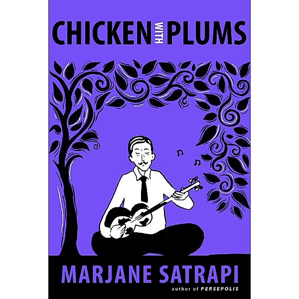 Chicken With Plums, Marjane Satrapi