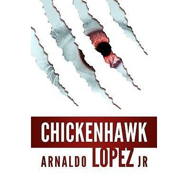 Chickenhawk, Arnaldo Lopez