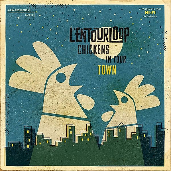 Chickens In Your Town (Reissue) (Vinyl), L'Entourloop