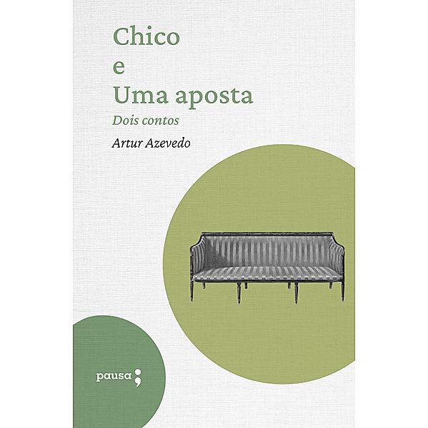 Chico e Uma aposta - dois contos, Artur de Azevedo