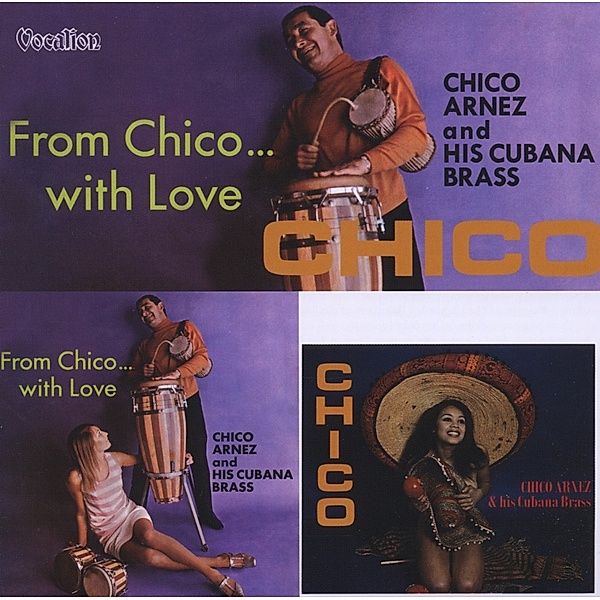 Chico/From Chico...With Love, Chico Arnez & His Cubana Brass