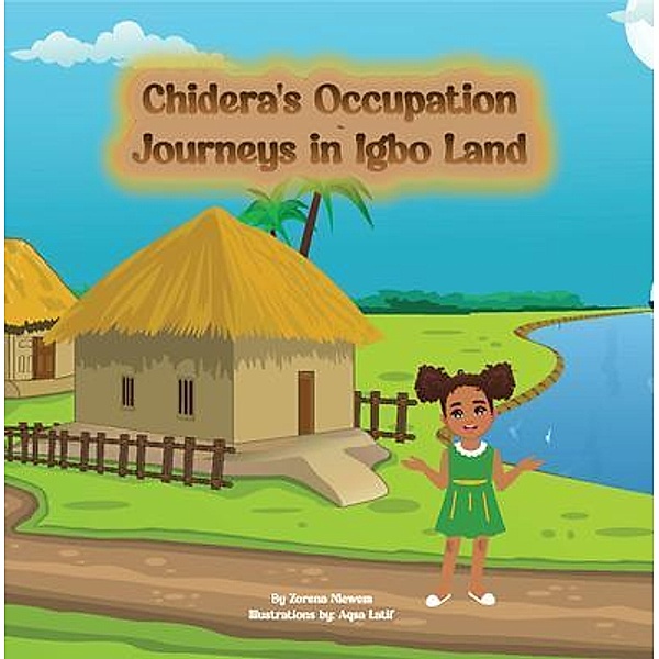 Chidera's Occupational Odyssey in Igbo Land, Zorena Nlewem