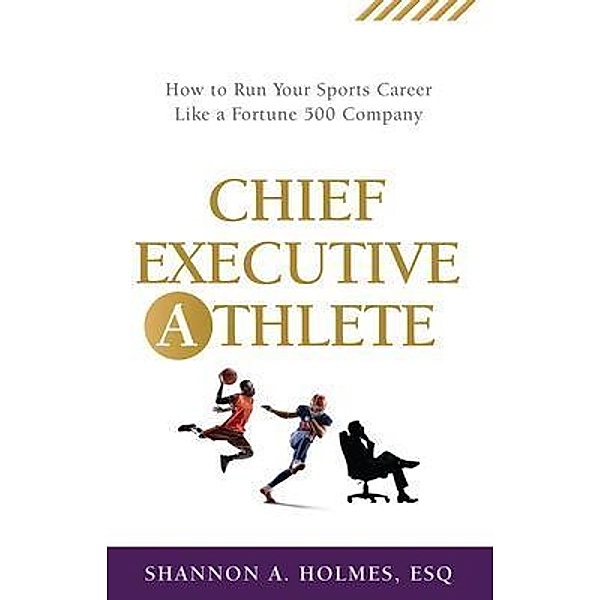 Chief Executive Athlete / Purposely Created Publishing Group, Shannon A. Holmes
