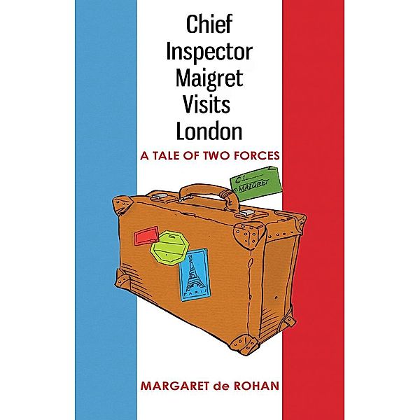 Chief Inspector Maigret Visits London / Matador, Margaret De Rohan