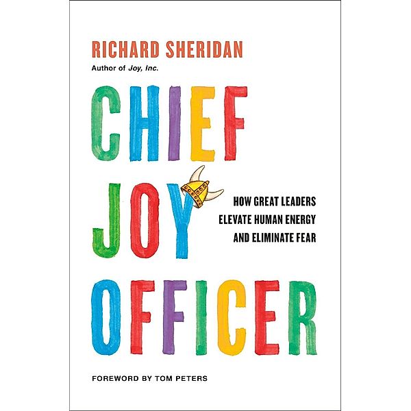 Chief Joy Officer, Richard Sheridan