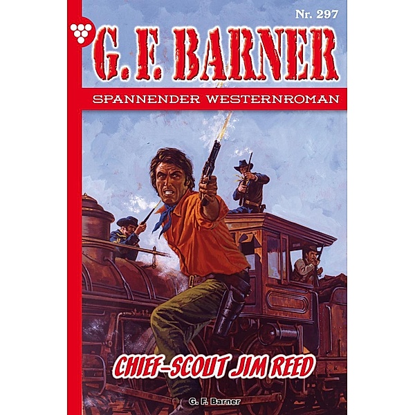 Chief-Scout Jim Reed / G.F. Barner Bd.297, G. F. Barner