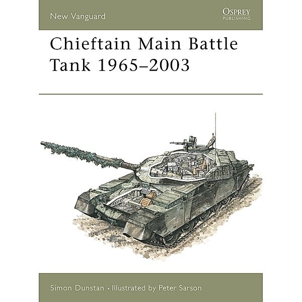 Chieftain Main Battle Tank 1965-2003, Simon Dunstan