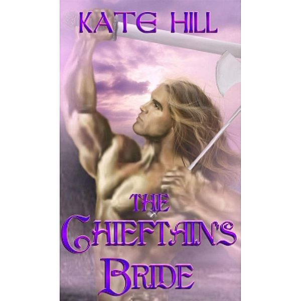 Chieftain's Bride, The / New Concepts Publishing, Kate Hill