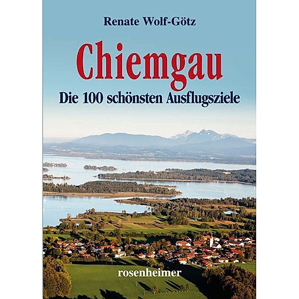 Chiemgau, Renate Wolf-Götz