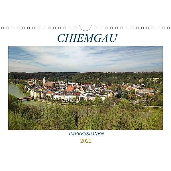Chiemgau - Impressionen (Wandkalender 2022 DIN A4 quer), Peter Balan
