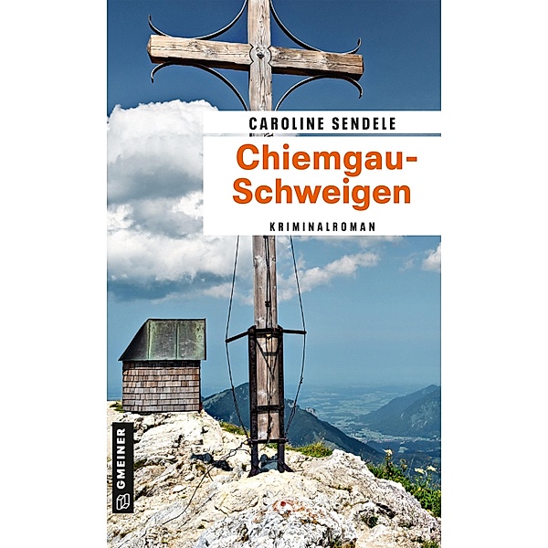 Chiemgau-Schweigen / Reporterin Katharina Langenfels Bd.2, Caroline Sendele