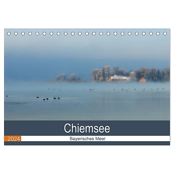 Chiemsee - Bayerisches Meer (Tischkalender 2024 DIN A5 quer), CALVENDO Monatskalender, J. R. Bogner