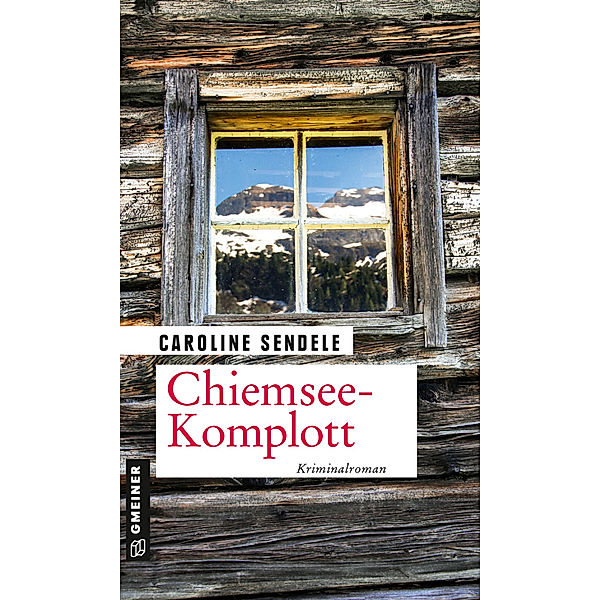 Chiemsee-Komplott, Caroline Sendele