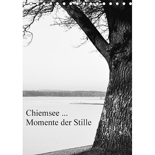 Chiemsee ... Momente der Stille (Tischkalender 2017 DIN A5 hoch), Renate Wasinger