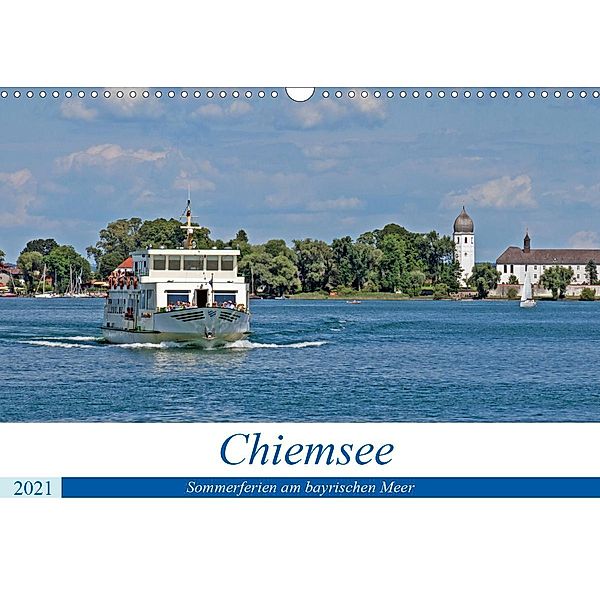 Chiemsee - Sommerferien am bayrischen Meer (Wandkalender 2021 DIN A3 quer), Gisela Braunleder