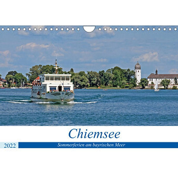 Chiemsee - Sommerferien am bayrischen Meer (Wandkalender 2022 DIN A4 quer), Gisela Braunleder