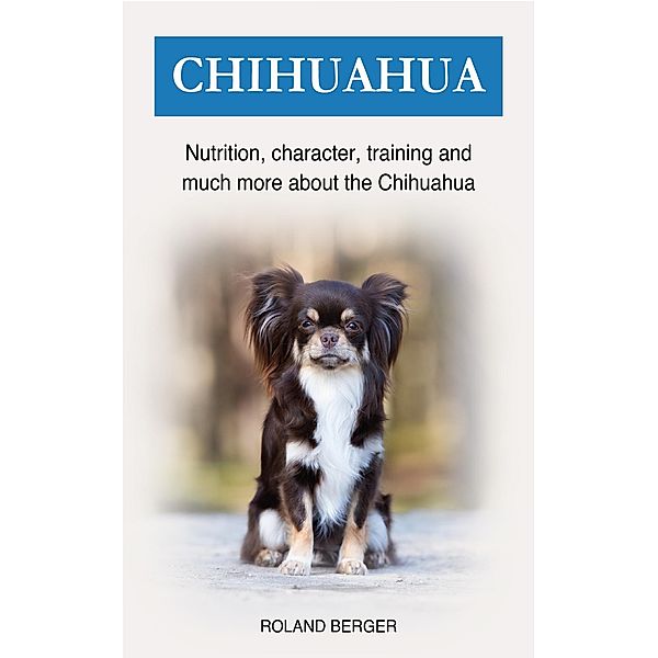 Chihuahua, Roland Berger