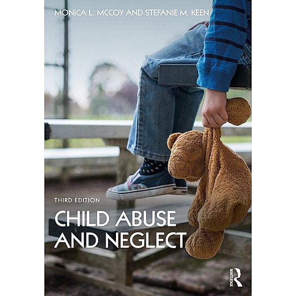Child Abuse and Neglect, Monica L. McCoy, Stefanie M. Keen