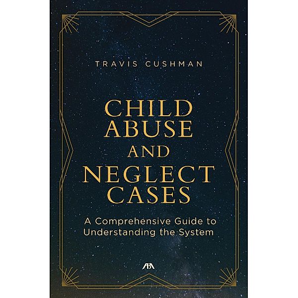 Child Abuse and Neglect Cases, Travis Cushman