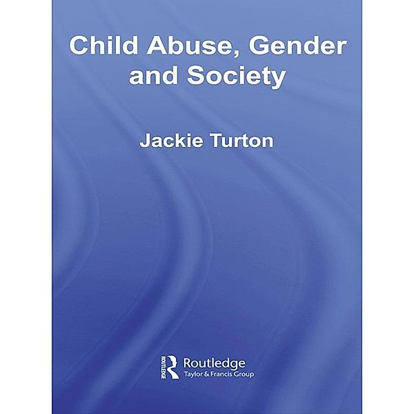 Child Abuse, Gender and Society, Jackie Turton