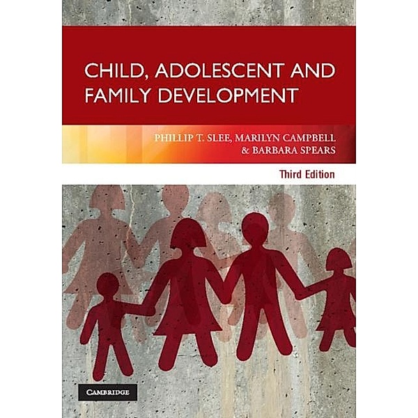 Child, Adolescent and Family Development, Phillip T. Slee