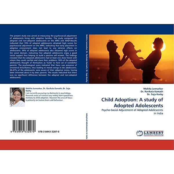 Child Adoption: A study of Adopted Adolescents, Mohita Junnarkar, Ravikala Kamath, Suja Koshy