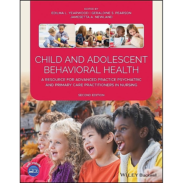 Child and Adolescent Behavioral Health, Edilma L. Yearwood, Geraldine S. Pearson, Jamesetta A. Newland
