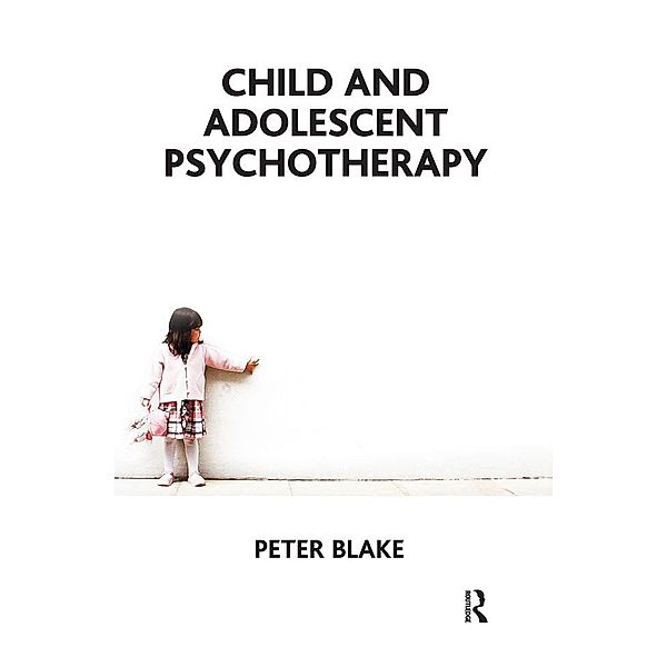 Child and Adolescent Psychotherapy, Peter Blake