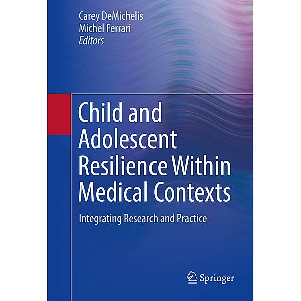 Child and Adolescent Resilience Within Medical Contexts